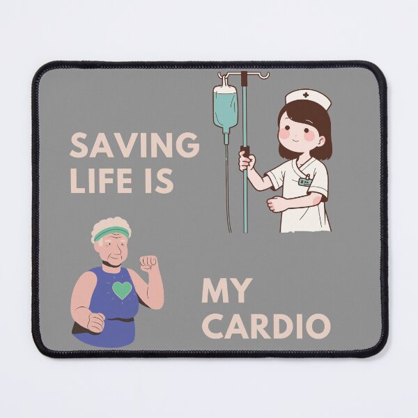Item preview, Saving Lives Is My Cardio | Funny Nurse & Healthcare Worker Quote designed and sold by A to Z.