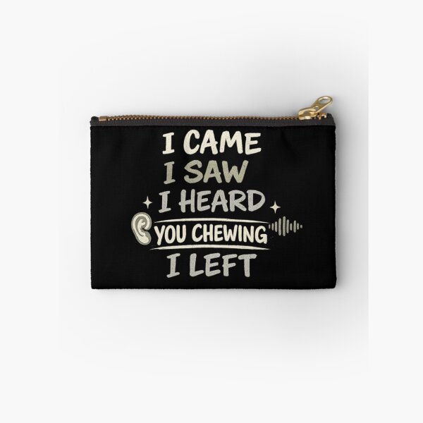 Item preview, I came I saw I heard I left designed and sold by HiPatti.