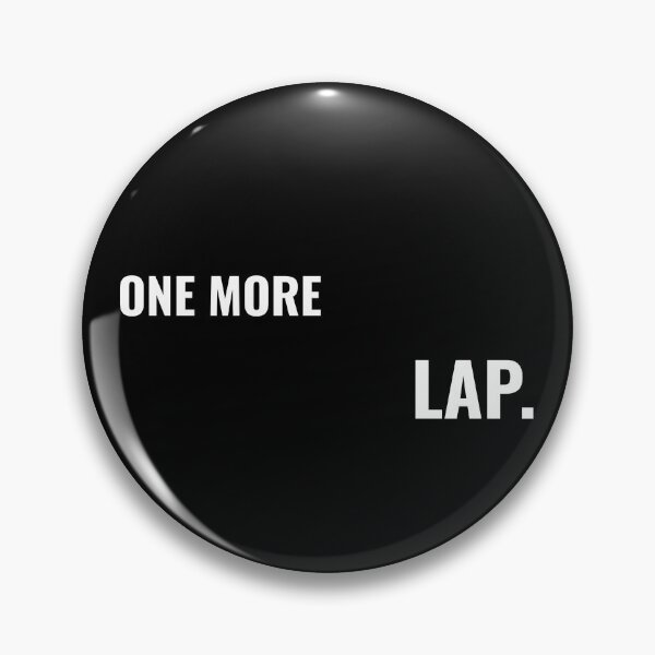 Item preview, One More Lap – Motorsport Minimalist Racing Quote designed and sold by RageLine.