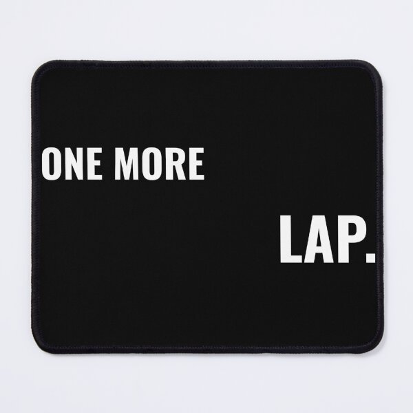 Item preview, One More Lap – Motorsport Minimalist Racing Quote designed and sold by RageLine.
