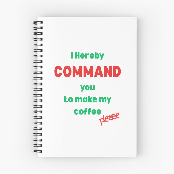 Item preview, I Hereby Command you to make my coffee designed and sold by AndysTeeShop.