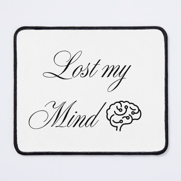 Item preview, Lost My Mind Typography | Funny Sarcastic Design designed and sold by A to Z.