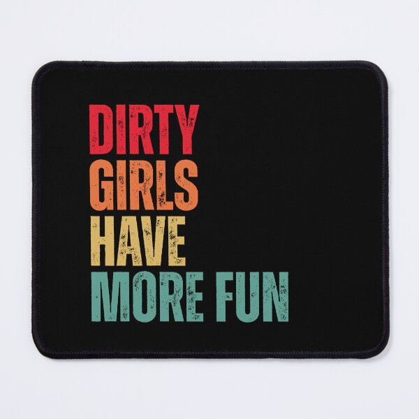 Item preview, dirty girls have more fun mud run designed and sold by Dondonmart.