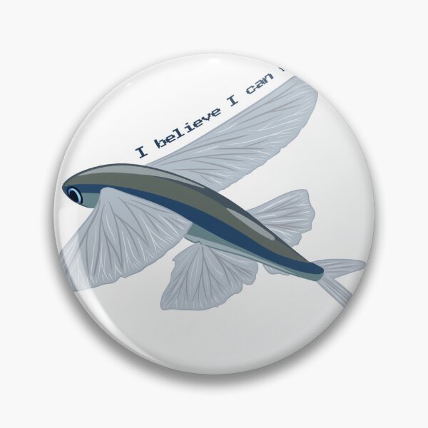 Item preview, I believe I can FLYing fish designed and sold by swim-shady.
