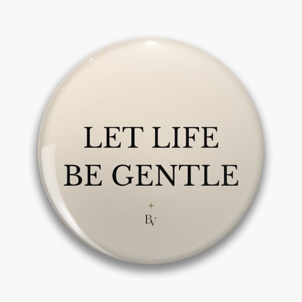 Item preview, Let Life Be Gentle – Minimalist Quote Typography | Quiet Luxury Aesthetic designed and sold by BeaVibes.