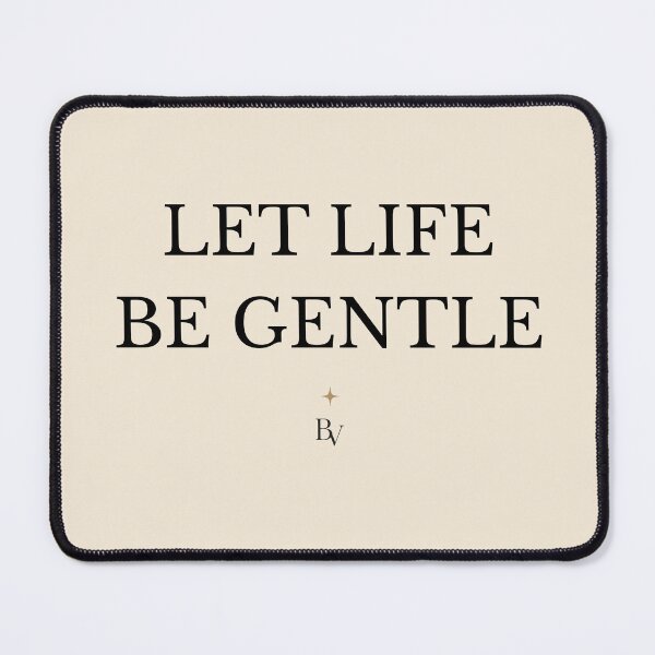 Item preview, Let Life Be Gentle – Minimalist Quote Typography | Quiet Luxury Aesthetic designed and sold by BeaVibes.
