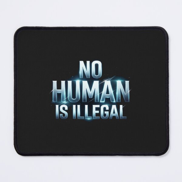 Item preview, No Human Is Illegal Glowing Bold Text designed and sold by Owcomm.