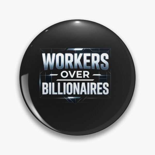 Item preview, Workers Over Billionaires Political Statement Graphic designed and sold by Owcomm.