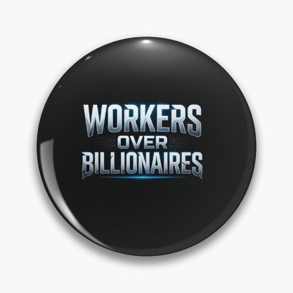 Item preview, Workers Over Billionaires Political Statement Text designed and sold by Owcomm.