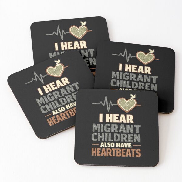 Item preview, I hear migrant children also have heartbeat  designed and sold by HiPatti.