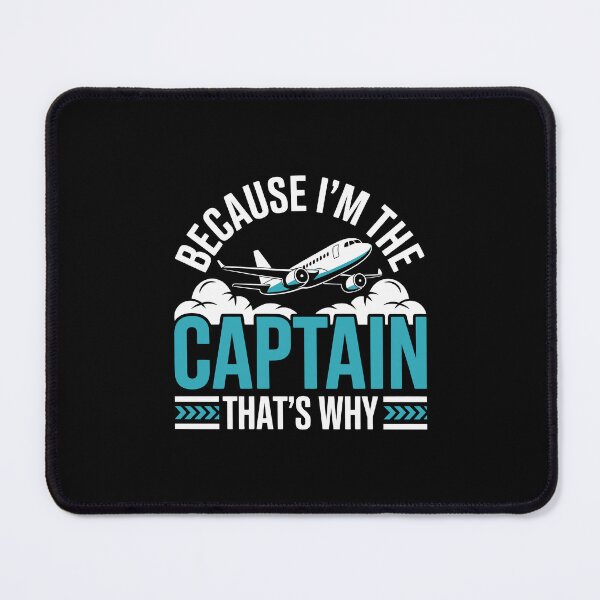 Item preview, BECAUSE I'M THE CAPTAIN THAT'S WHY designed and sold by jkrphoto.