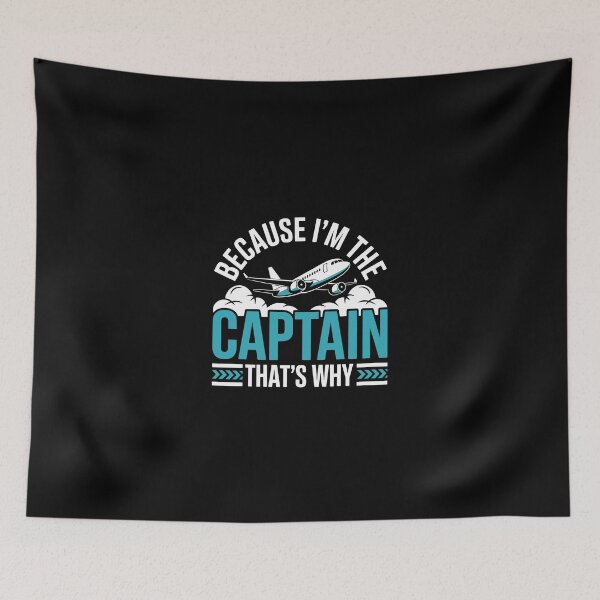 Item preview, BECAUSE I'M THE CAPTAIN THAT'S WHY designed and sold by jkrphoto.