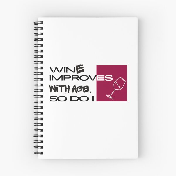 Item preview, Wine Improves With Age, I Improve With Wine | Funny Wine Lover Quote Shirt designed and sold by luckyhue.