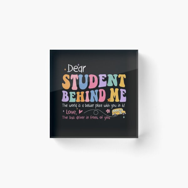 Item preview, Dear Student Behind Me School Bus Driver Appreciation Back To School designed and sold by Capisedo.