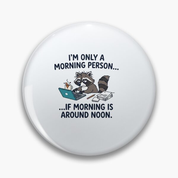 Item preview, Funny Tired Raccoon Morning Person Office Humor designed and sold by Owcomm.