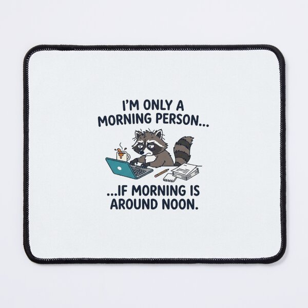 Item preview, Funny Tired Raccoon Morning Person Office Humor designed and sold by Owcomm.