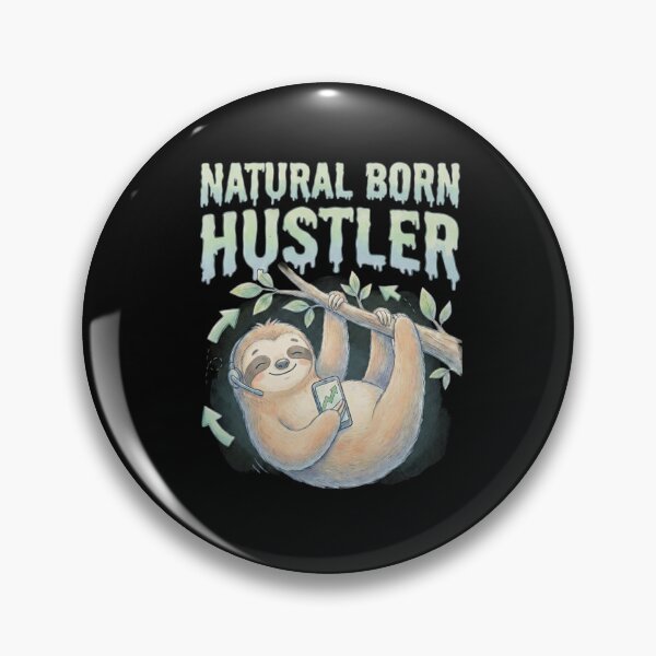 Item preview, Natural Born Hustler Funny Sloth Business Art designed and sold by eMeS-Design.