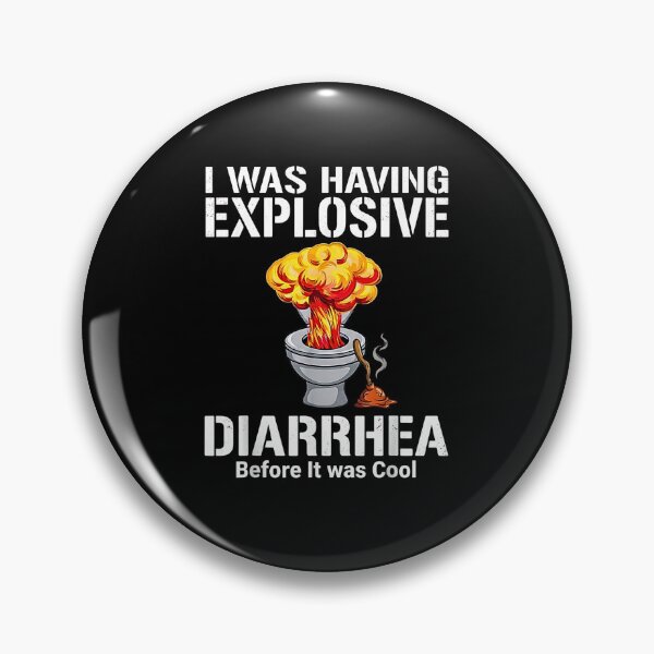 Item preview, I was Having Explosive Diarrhea Before It was Cool Funny designed and sold by NinigFox.