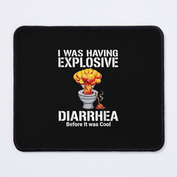 Item preview, I was Having Explosive Diarrhea Before It was Cool Funny designed and sold by NinigFox.