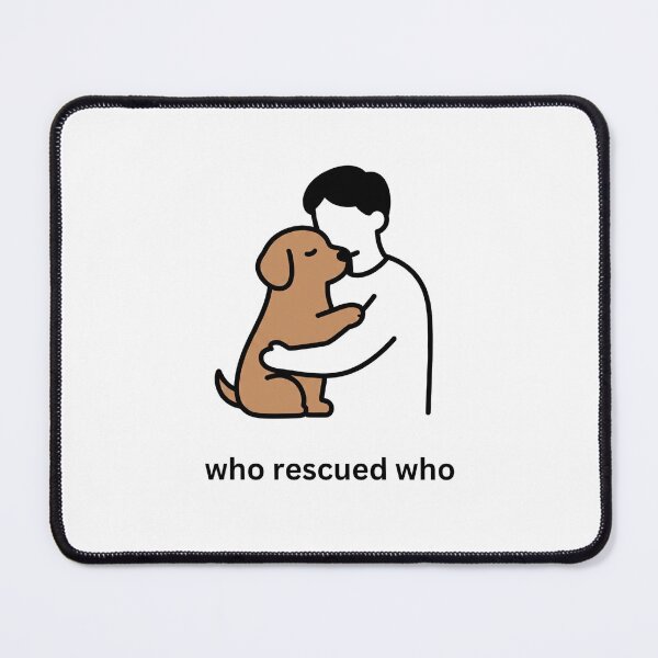 Item preview, Who Rescued Who - Man Hugging Dog designed and sold by MaddyDesignsCo.