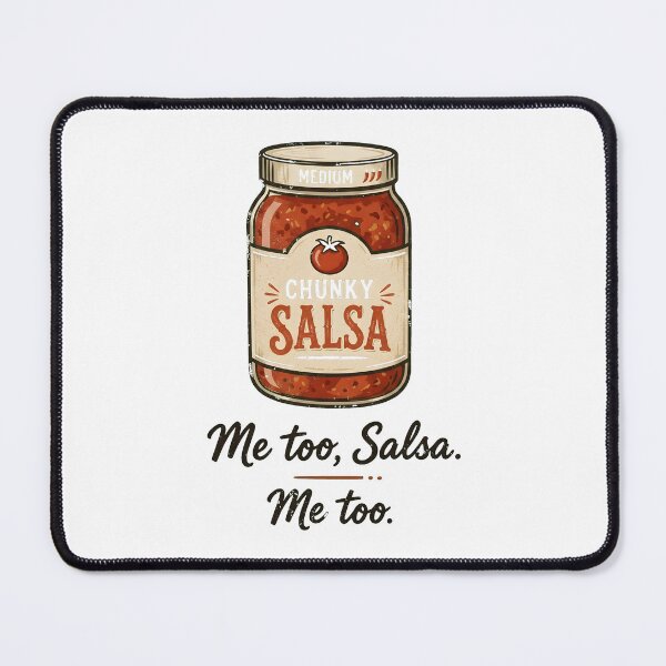 Item preview, Me Too Chunky Salsa designed and sold by dat-graffiti.