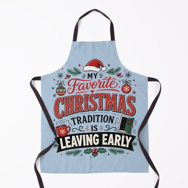 Item preview, My Favorite Christmas Tradition Is Leaving Early Funny Christmas Typography Design designed and sold by  MAD's Recreation Studio.