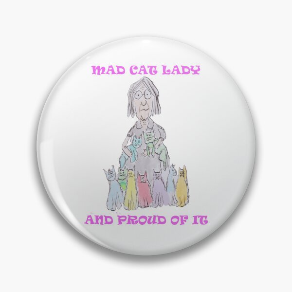 Item preview, Mad cat lady and proud of it designed and sold by Inky Fingers Illustrations.