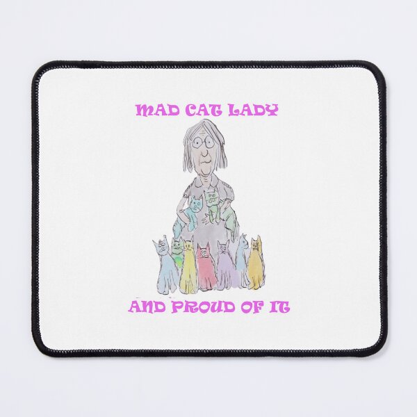 Item preview, Mad cat lady and proud of it designed and sold by Inky Fingers Illustrations.