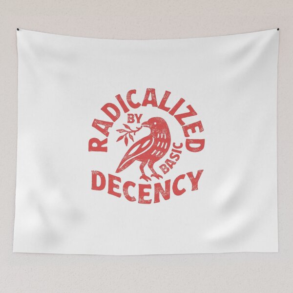 Item preview, Radicalized By Basic Decency designed and sold by Gbriel3.
