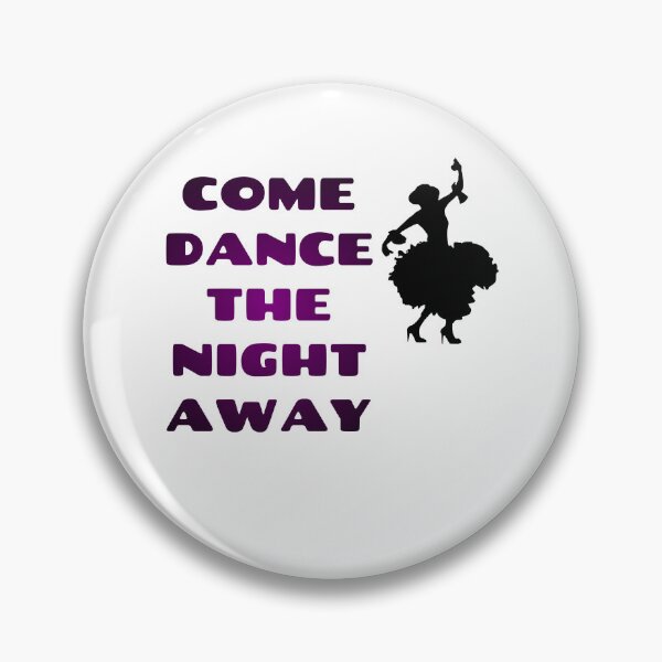 Item preview, Come Dance The Night Away - Flamenco Dancer Party Quote designed and sold by Jomsunshine.