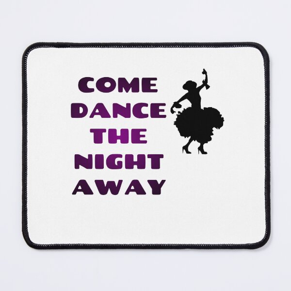 Item preview, Come Dance The Night Away - Flamenco Dancer Party Quote designed and sold by Jomsunshine.