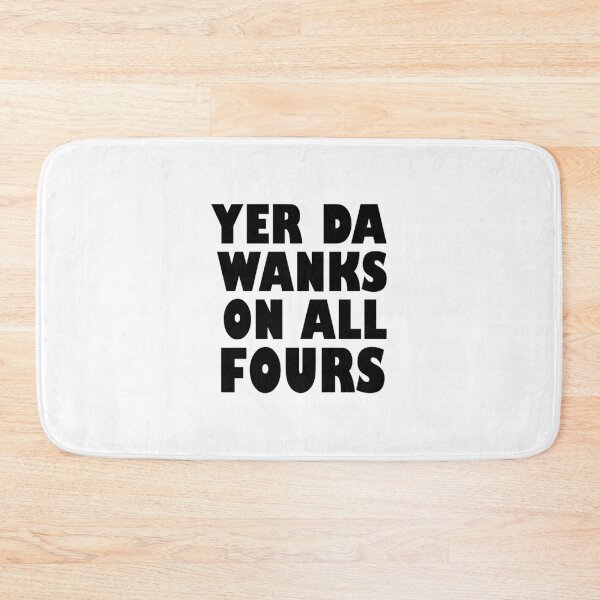 Item preview, Yer Da Wanks On All Fours designed and sold by BlackThistleArt.