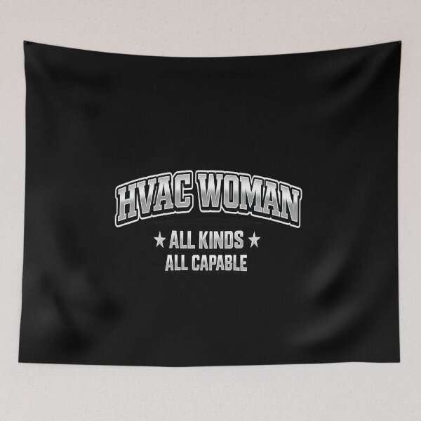 Item preview, HVAC Woman - All Kinds, All Capable - Tradeswoman Pride Design designed and sold by FrozenHeat97.