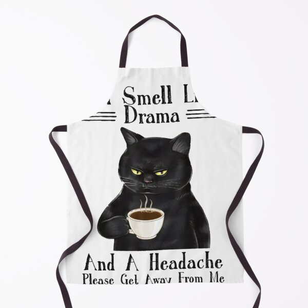 Item preview, You Smell Like Drama And A Headache Please get away from me designed and sold by Gbriel3.