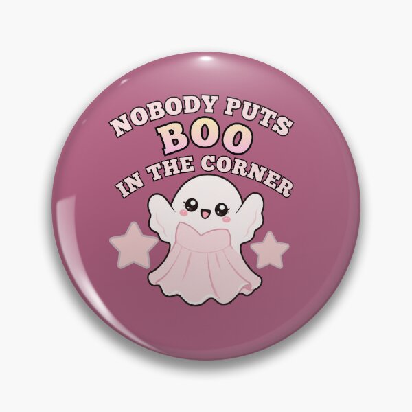 Item preview, Nobody puts boo in the corner designed and sold by BigfeetLittlepaws.