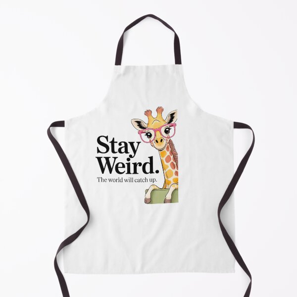 Item preview, Stay Weird The World Will Catch Up Giraffe designed and sold by BumbleBloom7.