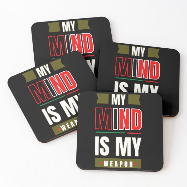 Item preview, My Mind Is My Weapon Powerful Motivational Intellectual Quote designed and sold by ShetuAhsan.