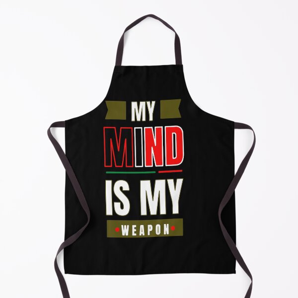 Item preview, My Mind Is My Weapon Powerful Motivational Intellectual Quote designed and sold by ShetuAhsan.