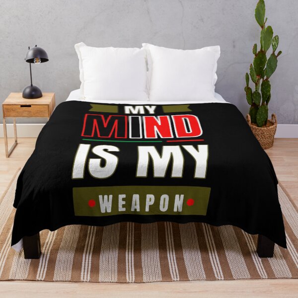 Item preview, My Mind Is My Weapon Powerful Motivational Intellectual Quote designed and sold by ShetuAhsan.