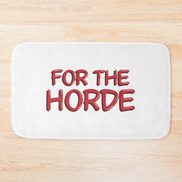 Item preview, For The Horde Gaming Quote Typography Art Decal designed and sold by alexmaushaus.