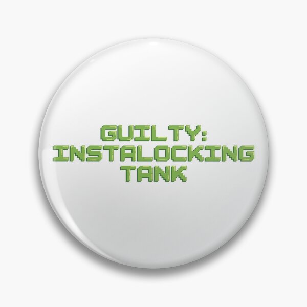 Item preview, Guilty: Instalocking Tank Gaming Quote Pixel Art Decal designed and sold by alexmaushaus.