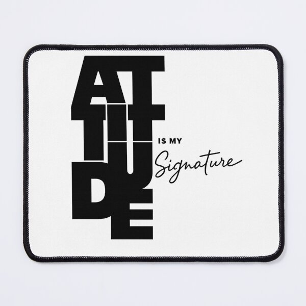 Item preview, ATTITUDE IS MY SIGNATURE. designed and sold by OskarTrendz.