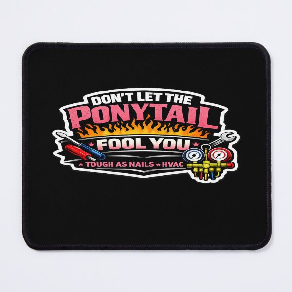 Item preview, Tough As Nails HVAC Tech - Don’t Let the Ponytail Fool You designed and sold by FrozenHeat97.