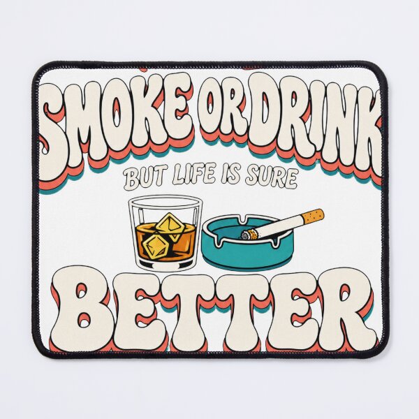 Item preview, I Don't Smoke or Drink... But Life Is Better When My Wife Does designed and sold by HenryJames, LLC.