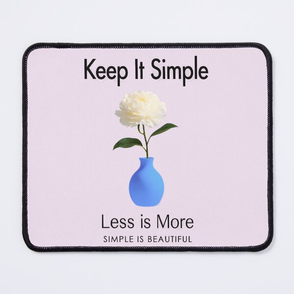 Item preview, KEEP IT SIMPLE, LESS IS MORE DESIGN 2 designed and sold by DigitalandPhoto.
