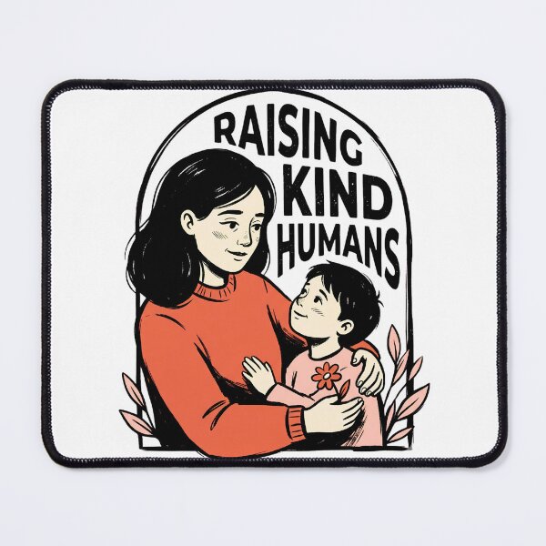 Aperçu de l'œuvre Élever des êtres humains bienveillants – Citation sur la bienveillance entre une mère et son enfant créée et vendue par BumbleBloom7.