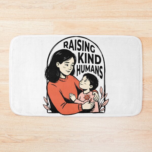 Item preview, Raising Kind Humans – Mother and Child Kindness Quote designed and sold by BumbleBloom7.