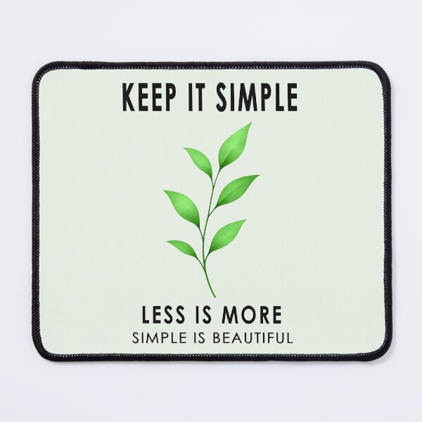 Item preview, KEEP IT SIMPLE, LESS IS MORE DESIGN 3 designed and sold by DigitalandPhoto.