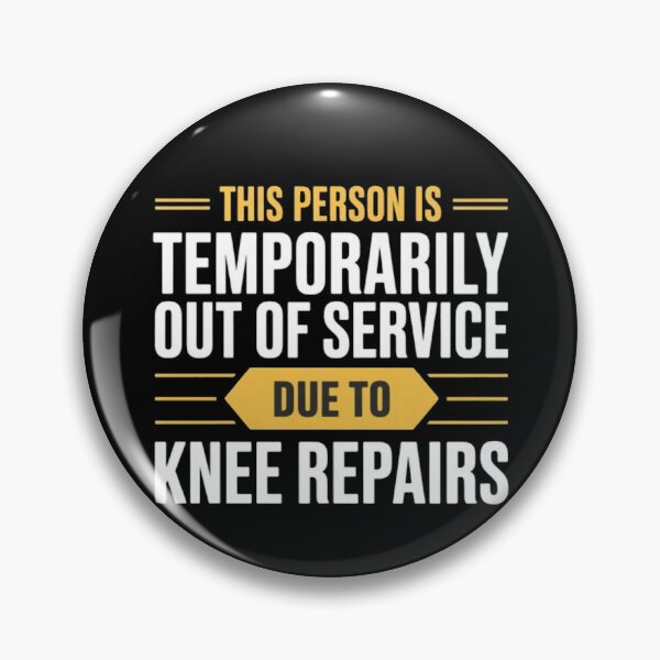 Item preview, This Person Is Temporarily Out Of Service Due To Knee Repairs designed and sold by Gbriel3.