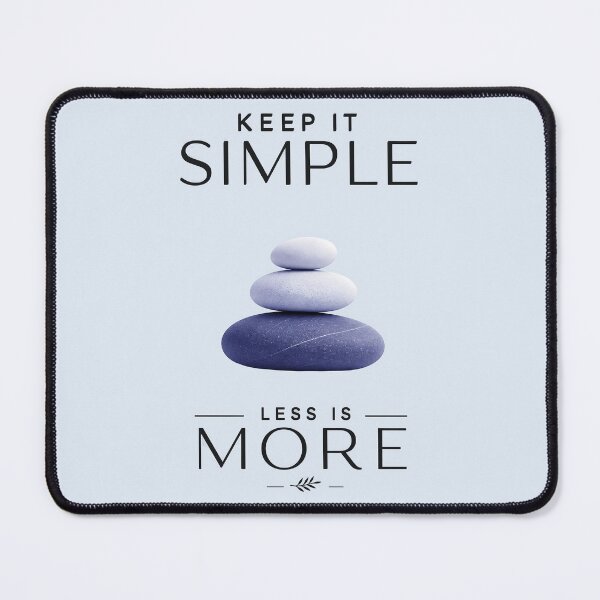 Item preview, KEEP IT SIMPLE, LESS IS MORE DESIGN 4 designed and sold by DigitalandPhoto.